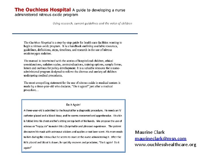 Maurine Clark maurineclark@msn. com www. ouchlesshealthcare. org 