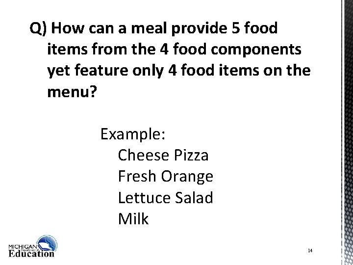 Q) How can a meal provide 5 food Combination Foods at Lunch items from