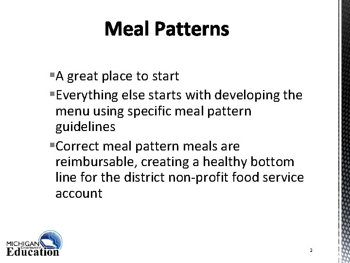 §A great place to start §Everything else starts with developing the menu using specific