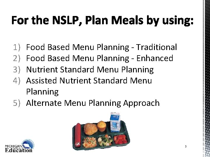 1) 2) 3) 4) Food Based Menu Planning - Traditional Food Based Menu Planning