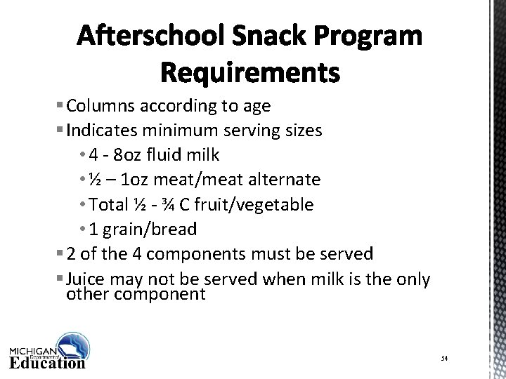 § Columns according to age § Indicates minimum serving sizes • 4 - 8