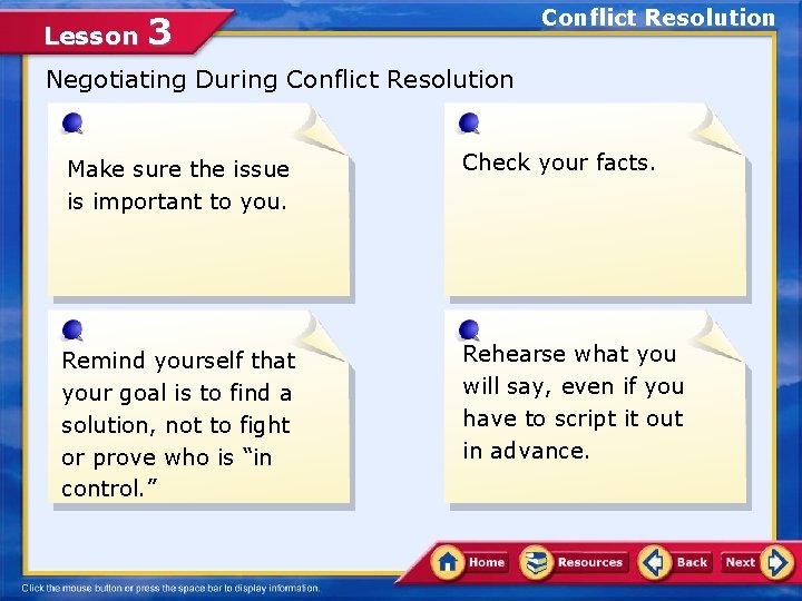 Lesson Conflict Resolution 3 Negotiating During Conflict Resolution Make sure the issue is important