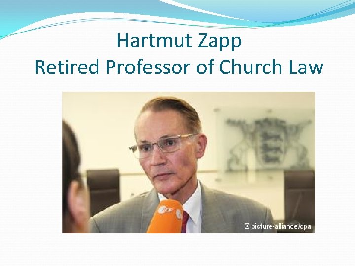 Hartmut Zapp Retired Professor of Church Law 