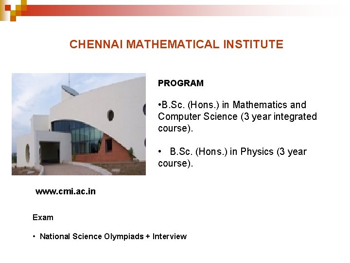 CHENNAI MATHEMATICAL INSTITUTE PROGRAM • B. Sc. (Hons. ) in Mathematics and Computer Science