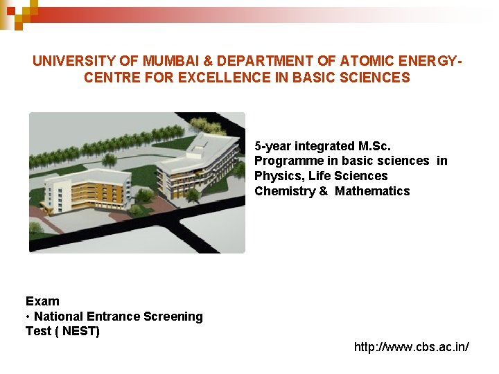 UNIVERSITY OF MUMBAI & DEPARTMENT OF ATOMIC ENERGY- CENTRE FOR EXCELLENCE IN BASIC SCIENCES