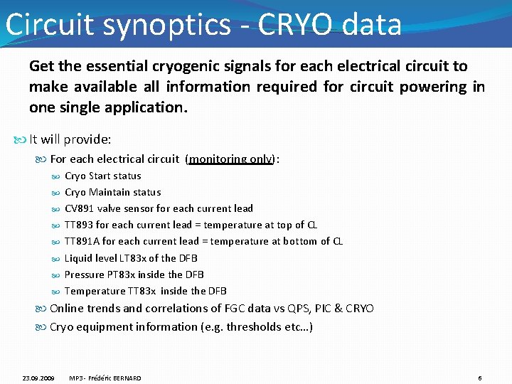 Circuit synoptics - CRYO data Get the essential cryogenic signals for each electrical circuit