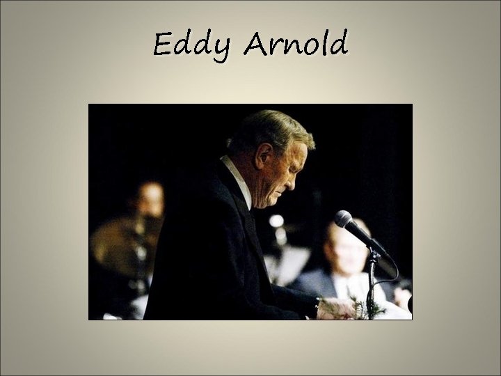 Eddy Arnold 