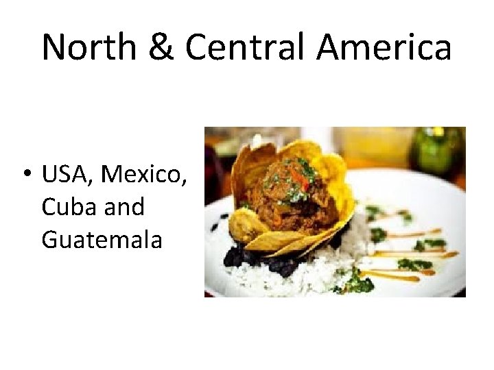 North & Central America • USA, Mexico, Cuba and Guatemala 