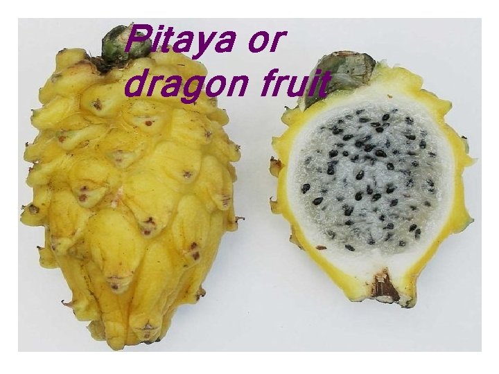 Pitaya or dragon fruit 