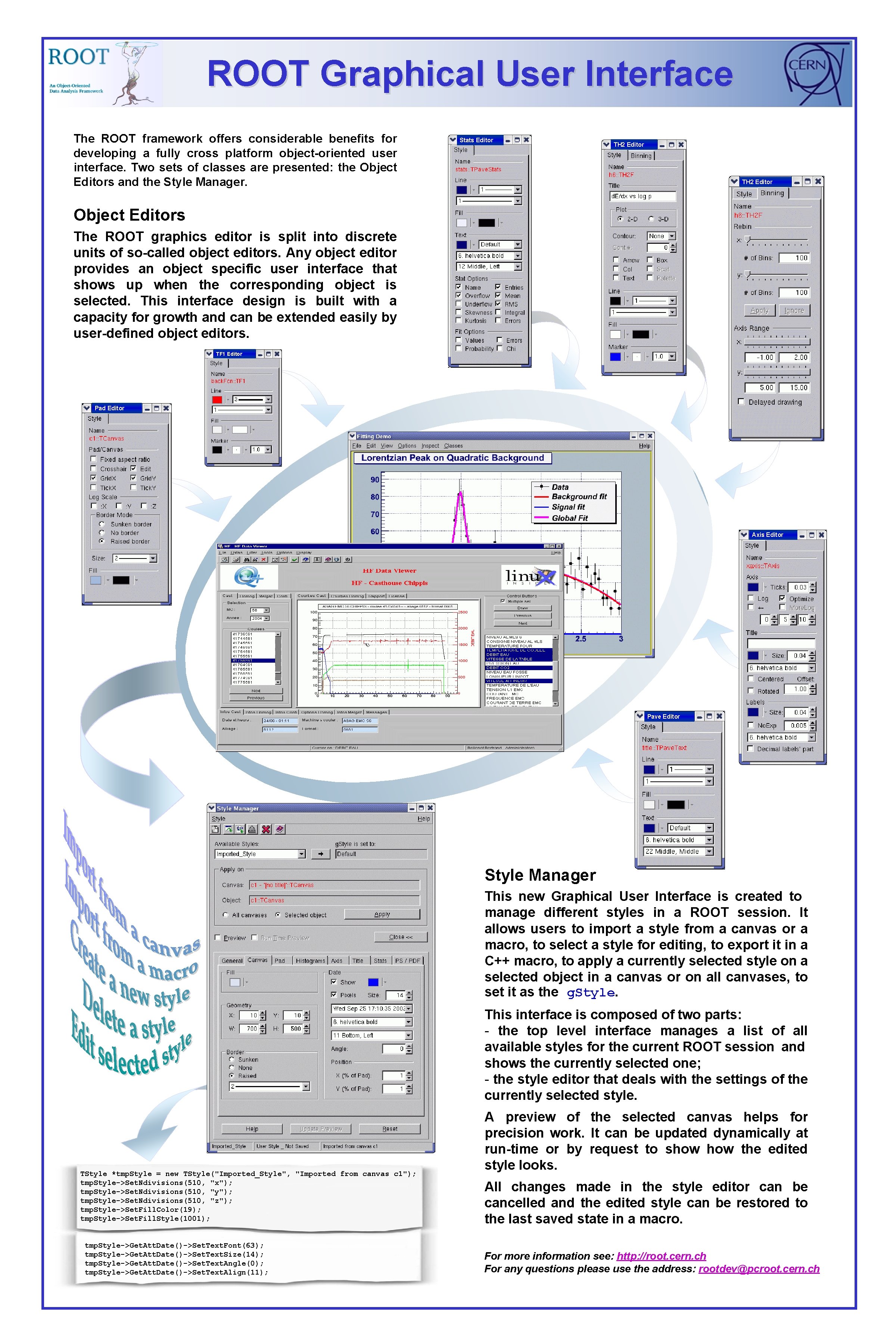 ROOT Graphical User Interface The ROOT framework offers considerable benefits for developing a fully