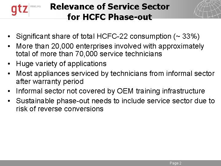 Relevance of Service Sector for HCFC Phase-out • Significant share of total HCFC-22 consumption