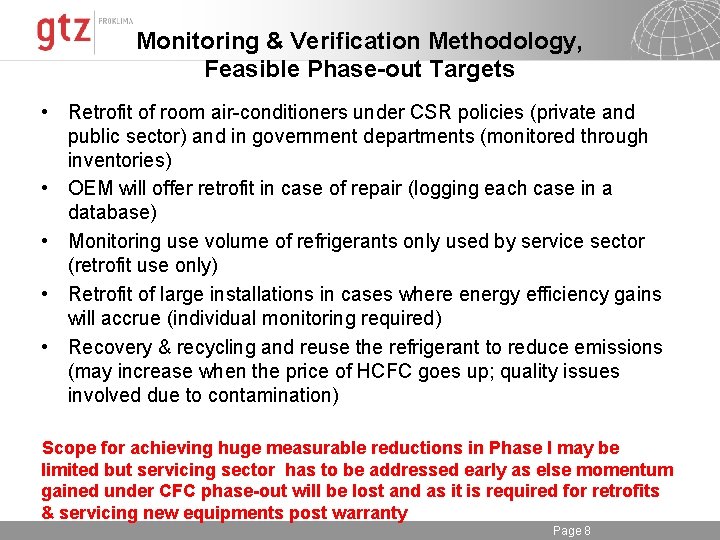 Monitoring & Verification Methodology, Feasible Phase-out Targets • Retrofit of room air-conditioners under CSR