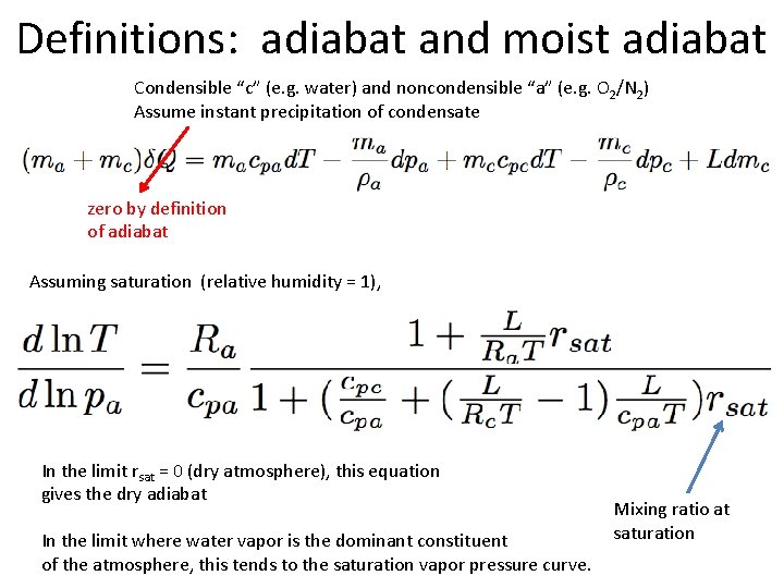 Definitions: adiabat and moist adiabat Condensible “c” (e. g. water) and noncondensible “a” (e.