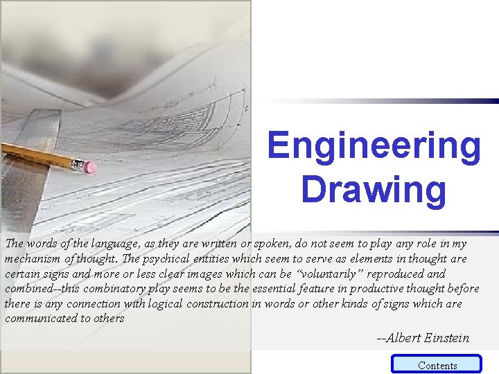 Engineering Drawing The words of the language, as they are written or spoken, do