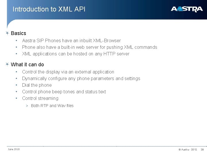 Introduction to XML API Basics • • • Aastra SIP Phones have an inbuilt