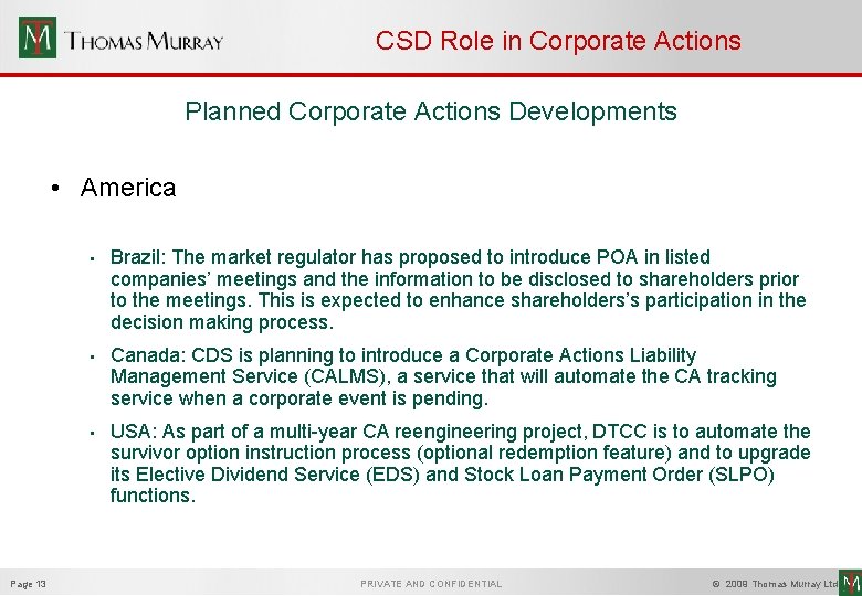 CSD Role in Corporate Actions Planned Corporate Actions Developments • America Page 13 •