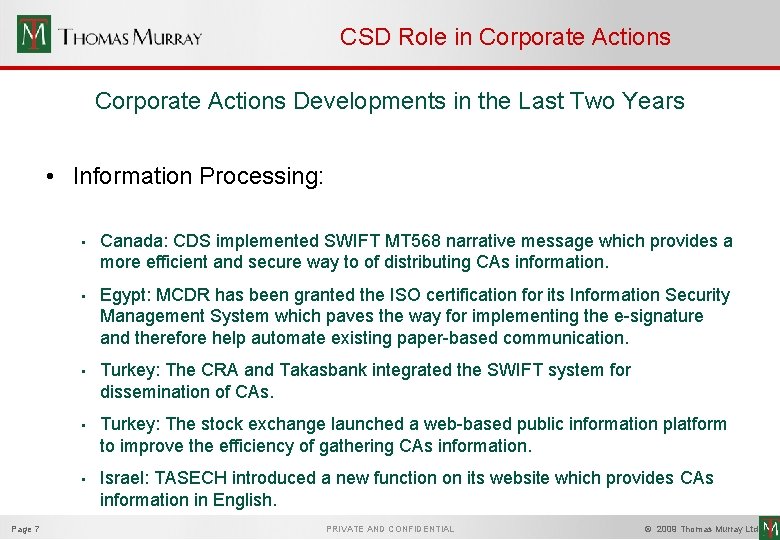 CSD Role in Corporate Actions Developments in the Last Two Years • Information Processing: