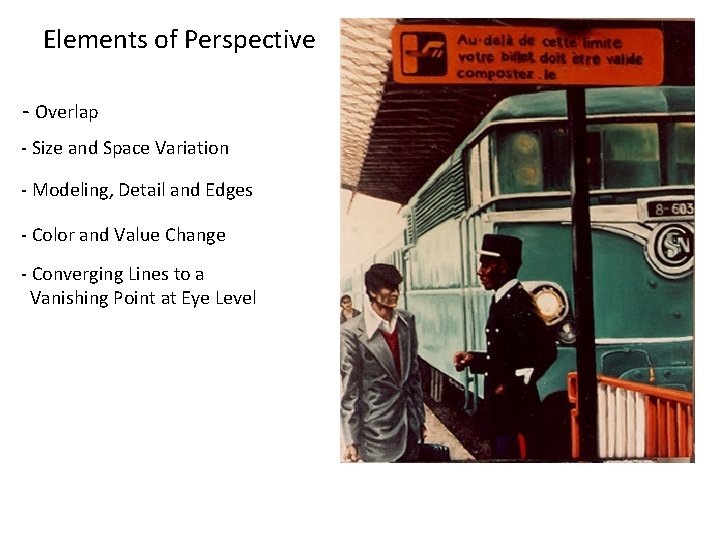 Elements of Perspective - Overlap - Size and Space Variation - Modeling, Detail and Elements of Perspective - Overlap - Size and Space Variation - Modeling, Detail and