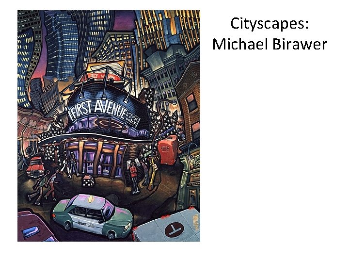 Cityscapes: Michael Birawer Cityscapes: Michael Birawer