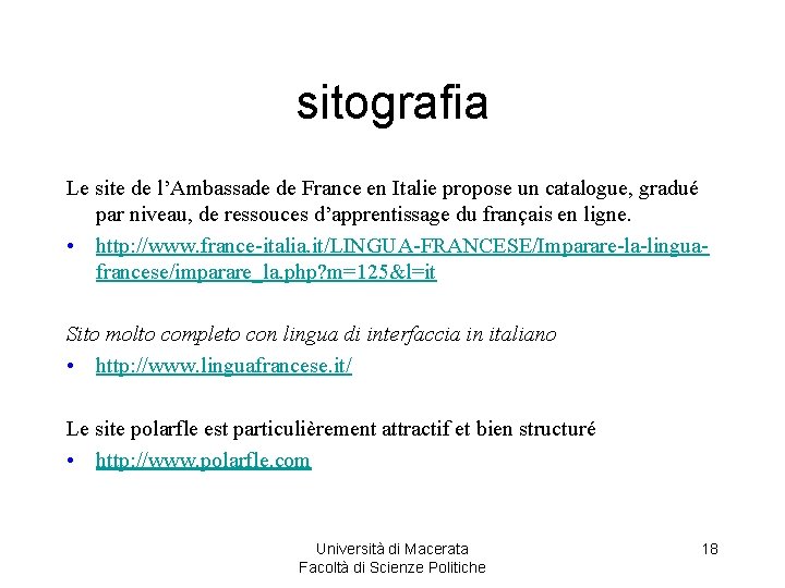 sitografia Le site de l’Ambassade de France en Italie propose un catalogue, gradué par