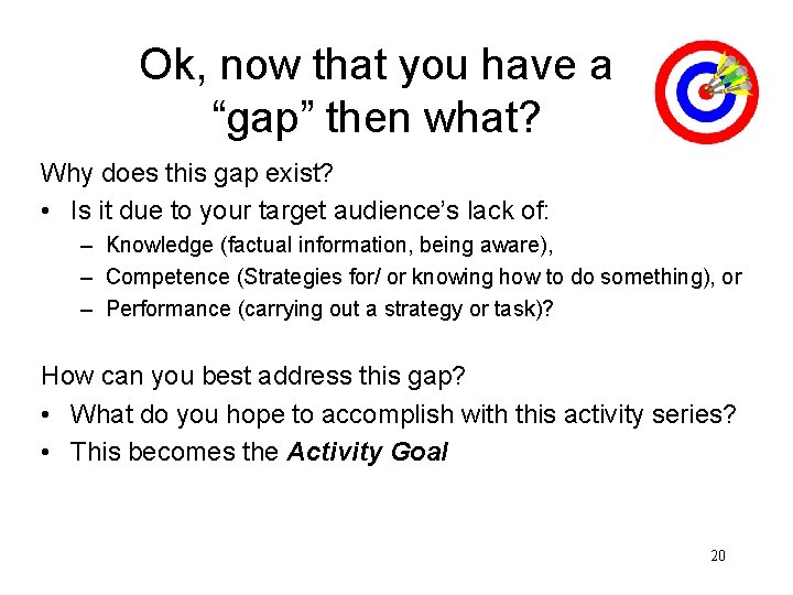 Ok, now that you have a “gap” then what? Why does this gap exist?