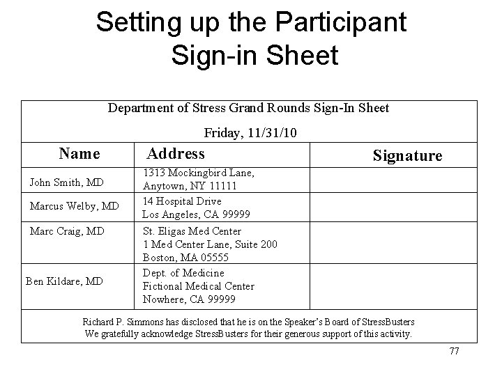 Setting up the Participant Sign-in Sheet Department of Stress Grand Rounds Sign-In Sheet Friday,