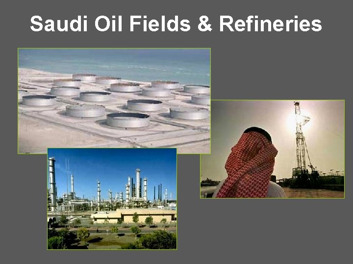 Saudi Oil Fields & Refineries 