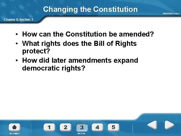 Changing the Constitution Chapter 8, Section 3 • How can the Constitution be amended?