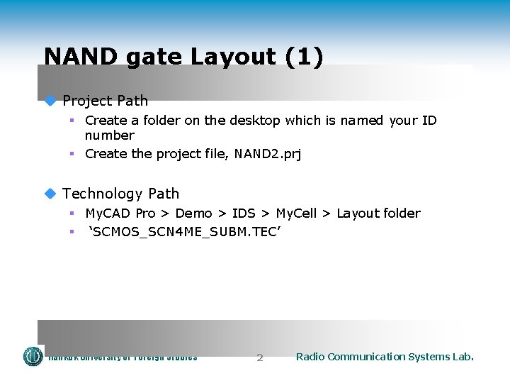 NAND gate Layout (1) u Project Path § Create a folder on the desktop
