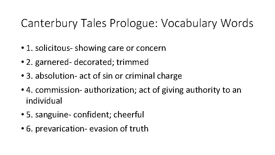 Canterbury Tales Prologue: Vocabulary Words • 1. solicitous- showing care or concern • 2.