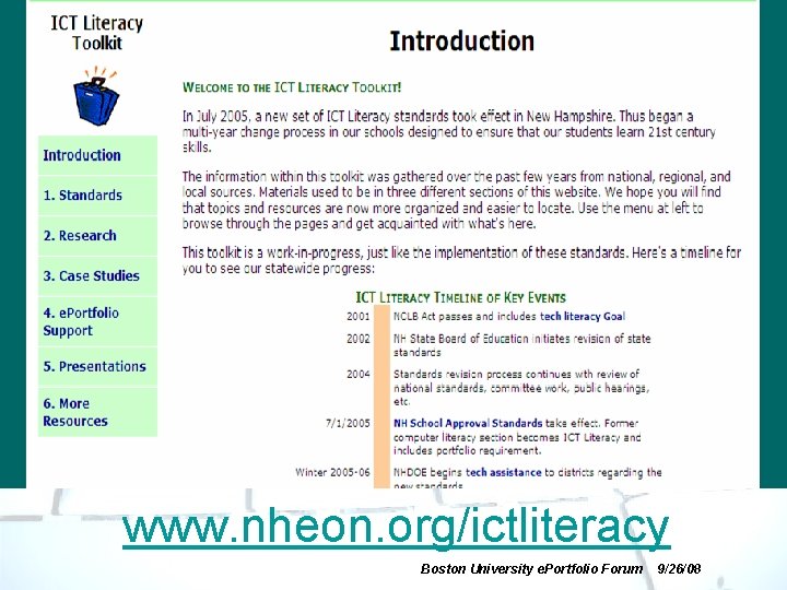 Web Resources www. nheon. org/ictliteracy Boston University e. Portfolio Forum 9/26/08 