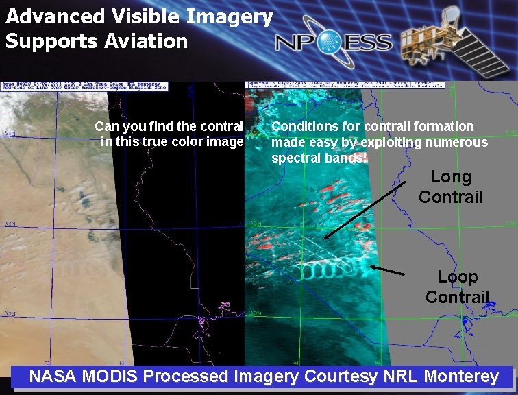 Advanced Visible Imagery Supports Aviation Can you find the contrails in this true color