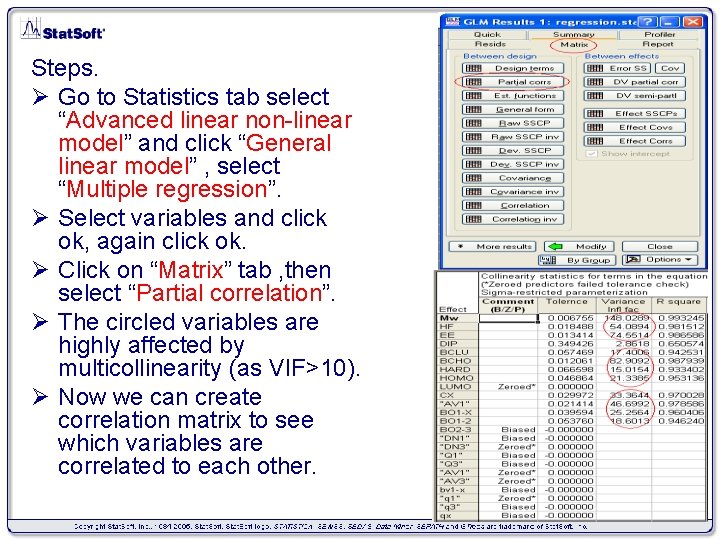 Steps. Ø Go to Statistics tab select “Advanced linear non-linear model” and click “General