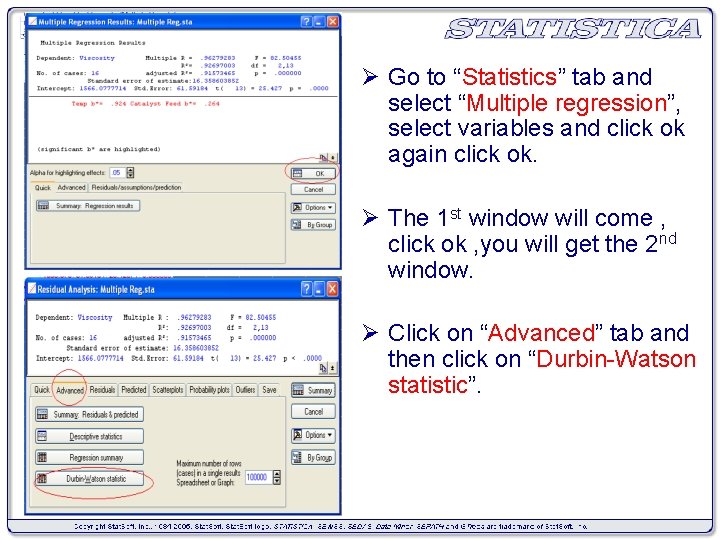 Ø Go to “Statistics” tab and select “Multiple regression”, select variables and click ok