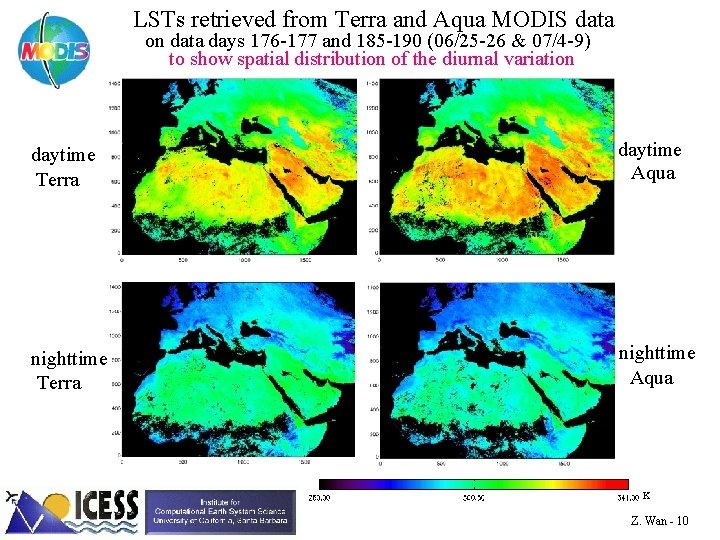 LSTs retrieved from Terra and Aqua MODIS data on data days 176 -177 and