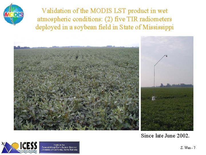 Validation of the MODIS LST product in wet atmospheric conditions: (2) five TIR radiometers