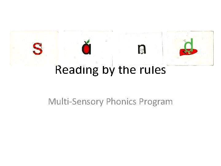 Reading by the rules Multi-Sensory Phonics Program 
