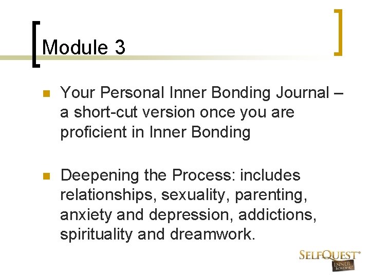 Module 3 n Your Personal Inner Bonding Journal – a short-cut version once you