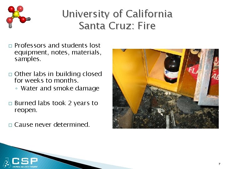University of California Santa Cruz: Fire � � Professors and students lost equipment, notes,