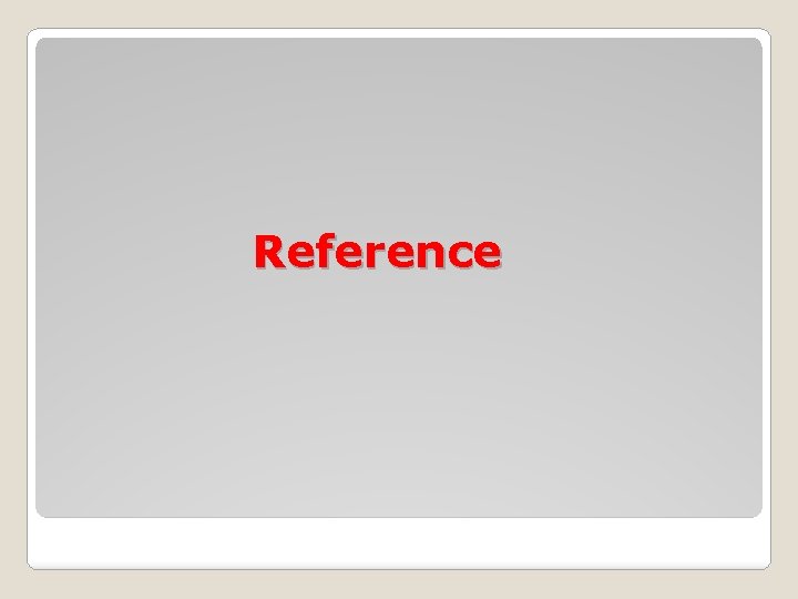 Reference Reference