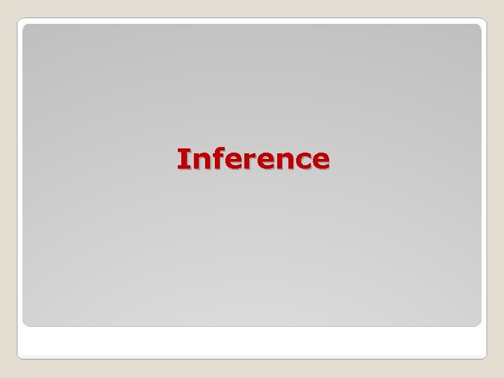 Inference Inference