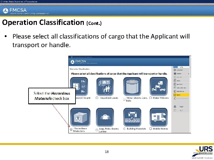 Operation Classification (Cont. ) • Please select all classifications of cargo that the Applicant