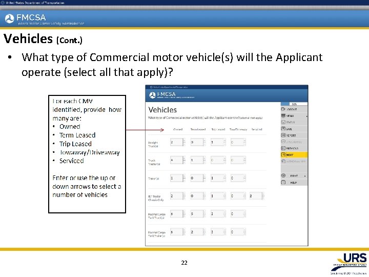 Vehicles (Cont. ) • What type of Commercial motor vehicle(s) will the Applicant operate