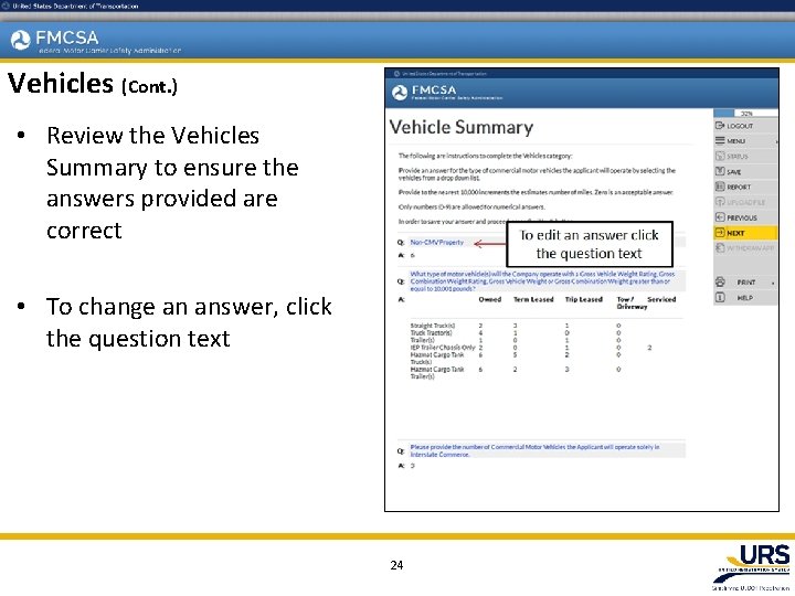 Vehicles (Cont. ) • Review the Vehicles Summary to ensure the answers provided are