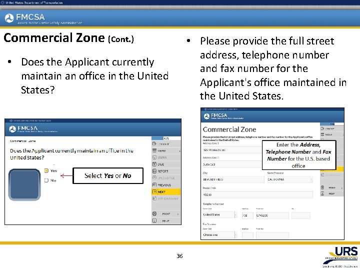 Commercial Zone (Cont. ) • Please provide the full street address, telephone number and