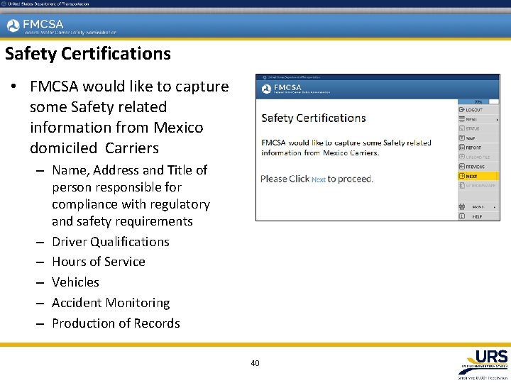 Safety Certifications • FMCSA would like to capture some Safety related information from Mexico