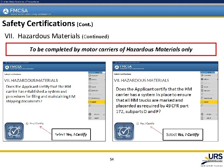 Safety Certifications (Cont. ) VII. Hazardous Materials (Continued) To be completed by motor carriers