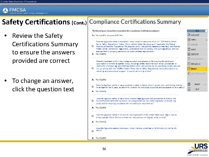 Safety Certifications (Cont. ) • Review the Safety Certifications Summary to ensure the answers