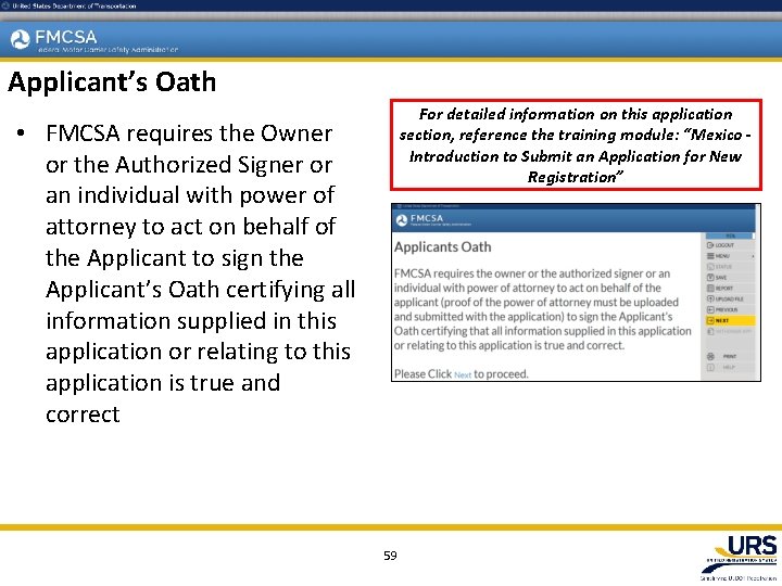 Applicant’s Oath For detailed information on this application section, reference the training module: “Mexico