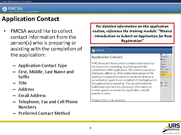 Application Contact For detailed information on this application section, reference the training module: “Mexico